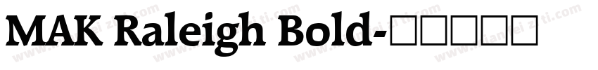 MAK Raleigh Bold字体转换